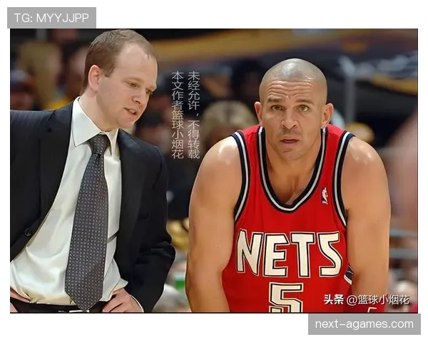 基德挡拆组织助攻率提升 助篮网核心进攻节奏加快